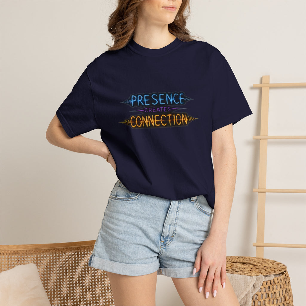 T-Shirt — "Presence Creates Connection" / "Find the Frequency" Graphic Tee