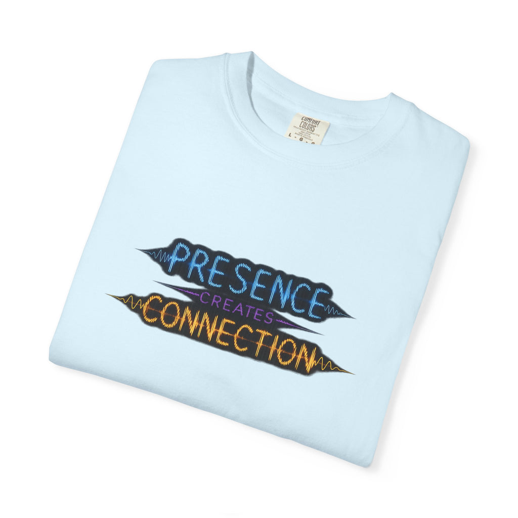 T-Shirt — "Presence Creates Connection" / "Find the Frequency" Graphic Tee