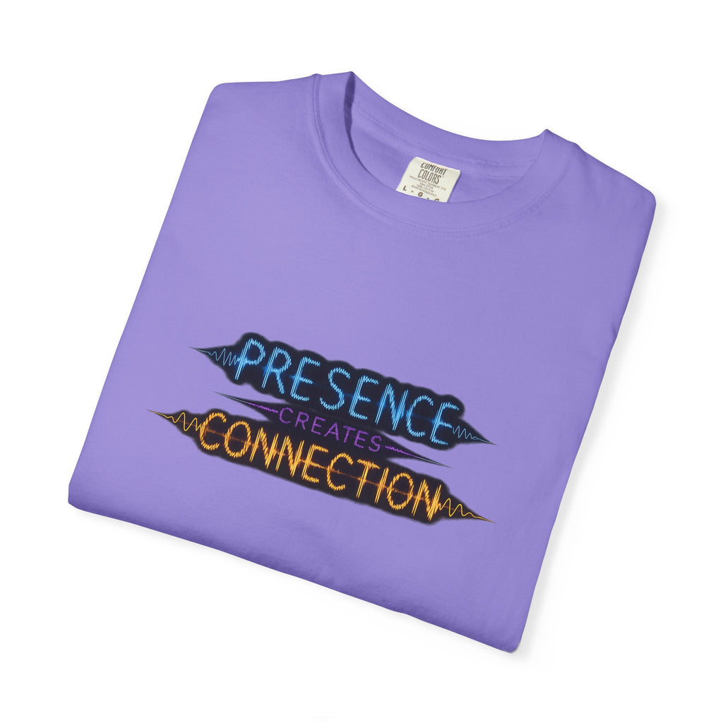 T-Shirt — "Presence Creates Connection" / "Find the Frequency" Graphic Tee