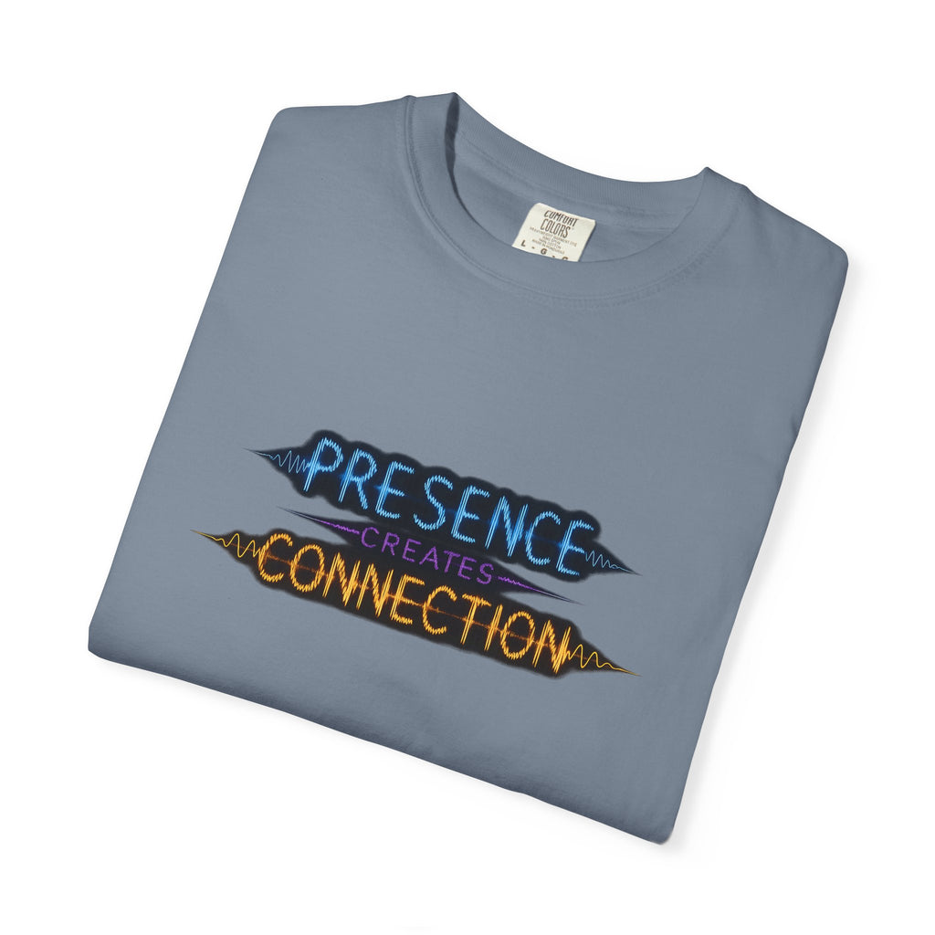 T-Shirt — "Presence Creates Connection" / "Find the Frequency" Graphic Tee